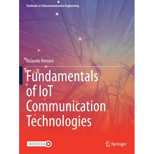 Fundamentals of Iot Communication Technologies - Paperback