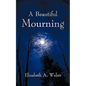 A Beautiful Mourning - Paperback