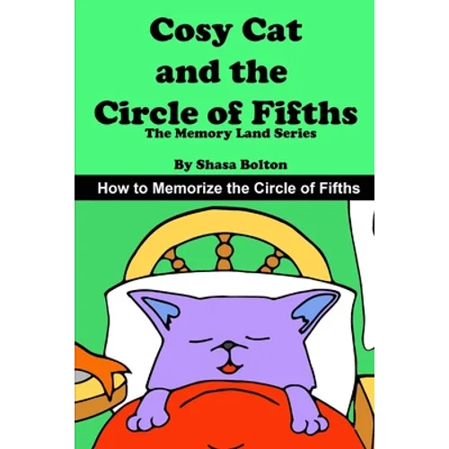 Cosy Cat and the Circle of Fifths: How to Memorize the Circle of Fifths - Paperback