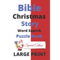 Bible Christmas Story Word Search Puzzle Book Large Print: Word Find Holiday Season Brain Game Activity, Educational Game for Women, Girls, Teens, Chi - Paperback