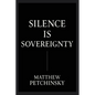Silence Is Sovereignty: The Power of Being Unreadable - Paperback