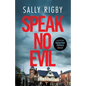 Speak No Evil: A Midlands Crime Thriller - Paperback