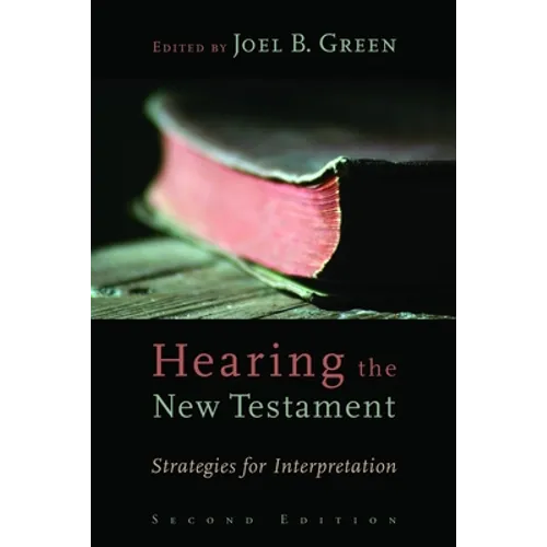 Hearing the New Testament: Strategies for Interpretation - Paperback