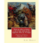 With the allies to Pekin; a tale of the relief of the legations. Illus. by: W. Paget (Walter Stanley A. Paget (1863-1935)) and By: G.A. Henty.Beijing - Paperback