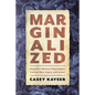 Marginalized: Southern Women Playwrights Confront Race, Region, and Gender - Hardcover