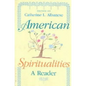 American Spiritualities: A Reader - Paperback