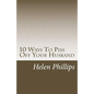10 Ways To Piss Off Your Husband - Paperback