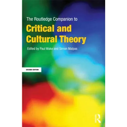 The Routledge Companion to Critical and Cultural Theory - Paperback