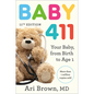 Baby 411, 11th Edition: Your Baby, from Birth to Age 1 - Paperback