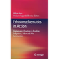 Ethnomathematics in Action: Mathematical Practices in Brazilian Indigenous, Urban and Afro Communities - Hardcover