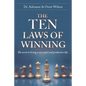 The Ten Laws of Winning: The secret to living a successful and productive life. - Paperback