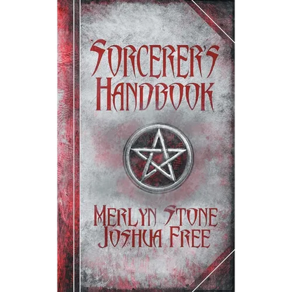 The Sorcerer's Handbook: A Complete Guide to Practical Magick - Hardcover
