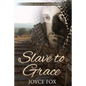 Slave to Grace - Paperback