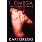 I, Omega and Collected Shorts - Paperback