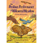 The Perilous Performance at Milkweed Meadow - Hardcover