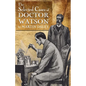 Sherlock Holmes - The Selected Cases of Doctor Watson - Paperback