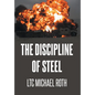 The Discipline of Steel - Hardcover