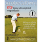 Signature Golf Swing: Stop Fighting with Complicated Swing Mechanics! - Paperback