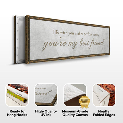 You Are My Bestfriend Sign