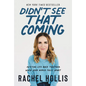 Didn't See That Coming: Putting Life Back Together When Your World Falls Apart - Hardcover
