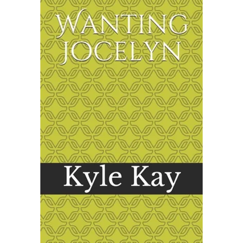 Wanting Jocelyn - Paperback