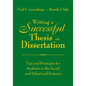 Writing a Successful Thesis or Dissertation: Tips and Strategies for Students in the Social and Behavioral Sciences - Hardcover