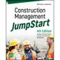 Construction Management Jumpstart: The Best First Step Toward a Career in Construction Management - Paperback