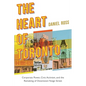 The Heart of Toronto: Corporate Power, Civic Activism, and the Remaking of Downtown Yonge Street - Paperback