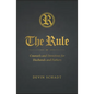 The Rule: Counsels and Directives for Husbands and Fathers - Hardcover