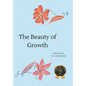 The Beauty of Growth - Hardcover