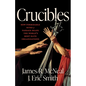 Crucibles: How Formidable Rites of Passage Shape the World's Most Elite Organizations - Hardcover