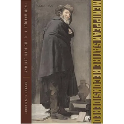 Menippean Satire Reconsidered: From Antiquity to the Eighteenth Century - Hardcover
