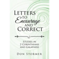 Letters to Encourage and Correct: Studies in 2 Corinthians and Galatians - Paperback