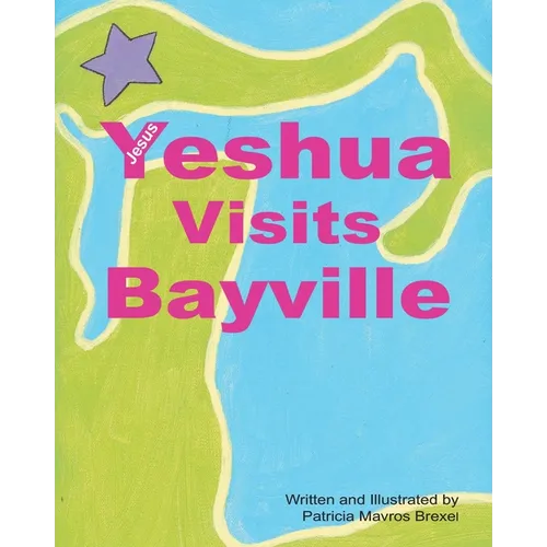 Yeshua (Jesus) Visits Bayville - Paperback