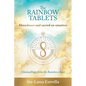 The Rainbow Tablets: Abundance and Sacred Co-Creation: Channellings from the Rainbow Race - Paperback