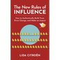 The New Rules of Influence: How to Authentically Build Trust, Drive Change, and Make an Impact - Paperback