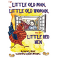 The Little Old Man, the Little Old Woman, and the Little Red Hen - Hardcover