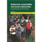 Biodiversity, Sustainability and Human Communities: Protecting Beyond the Protected - Paperback