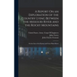 A Report On an Exploration of the Country Lying Between the Missouri River and the Rocky Mountains: On the Line of the Kansas and Great Platte Rivers - Hardcover