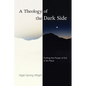 A Theology of the Dark Side - Paperback