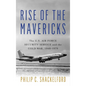 Rise of the Mavericks: The U.S. Air Force Security Service and the Cold War - Hardcover
