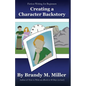 Creating A Character Backstory - Paperback