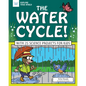 The Water Cycle!: With 25 Science Projects for Kids - Paperback