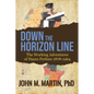 Down the Horizon Line: The Working Adventures of Hayes Perkins 1878-1964 - Paperback