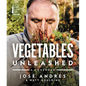 Vegetables Unleashed: A Cookbook - Hardcover