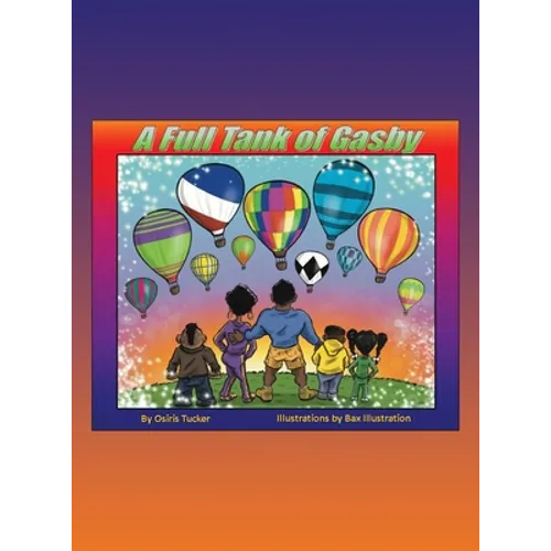 A Full Tank of Gasby - Hardcover