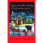 The Long Way Home: A Christmas Story - Paperback