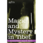 Magic and Mystery in Tibet - Paperback