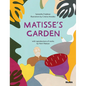 Matisse's Garden - Hardcover