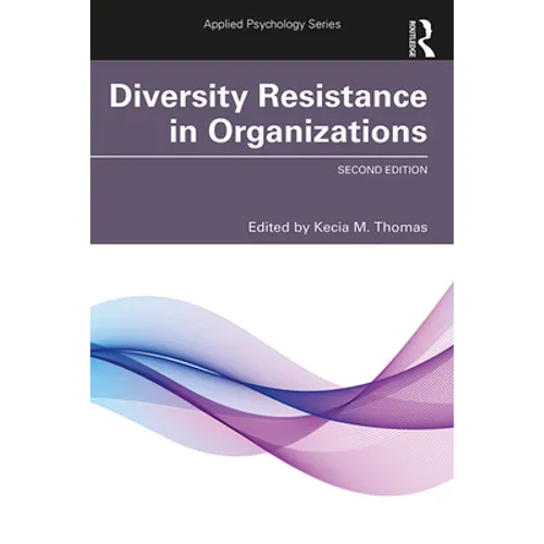 Diversity Resistance in Organizations - Paperback
